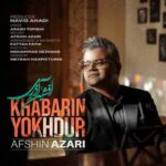 Afshin Azari Khabarin Yokhdur